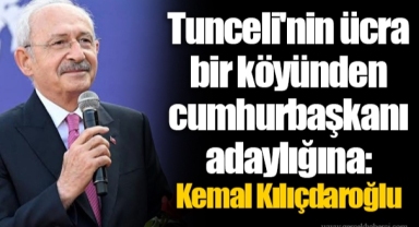 Tunceli'nin ücra bir köyünden cumhurbaşkanı adaylığına: Kemal Kılıçdaroğlu