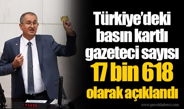 Türkiye’deki basın kartlı gazeteci sayısı 17 bin 618 olarak açıklandı