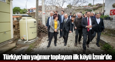 Türkiye'nin yağmur toplayan ilk köyü İzmir'de