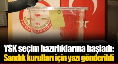 YSK seçim hazırlıklarına başladı: Sandık kurulları için yazı gönderildi