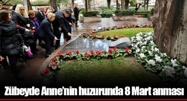 Zübeyde Anne’nin huzurunda 8 Mart anması