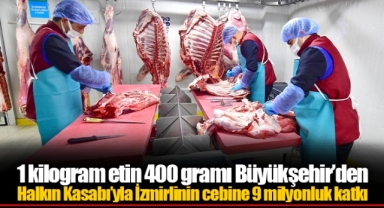 1 kilogram etin 400 gramı Büyükşehir’den