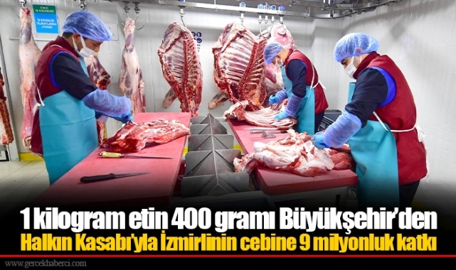 1 kilogram etin 400 gramı Büyükşehir’den
