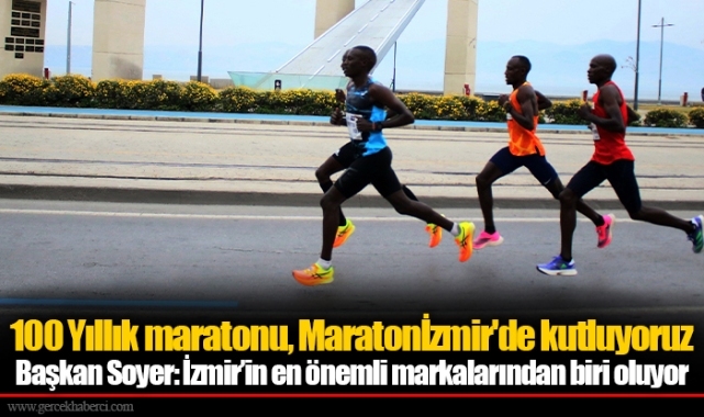100 Yıllık maratonu, Maratonİzmir'de kutluyoruz