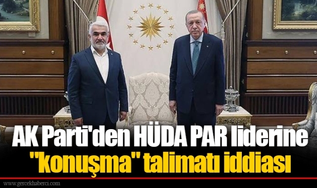 AK Parti'den HÜDA PAR liderine  "konuşma" talimatı iddiası