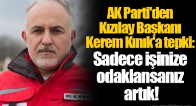 AK Parti'den Kızılay Başkanı Kerem Kınık'a tepki: Sadece işinize odaklansanız artık!