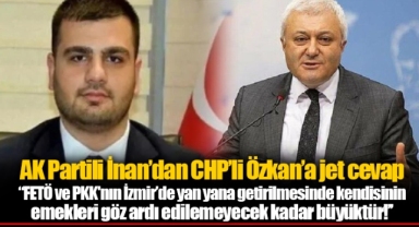 AK Partili İnan’dan CHP’li Özkan’a jet cevap