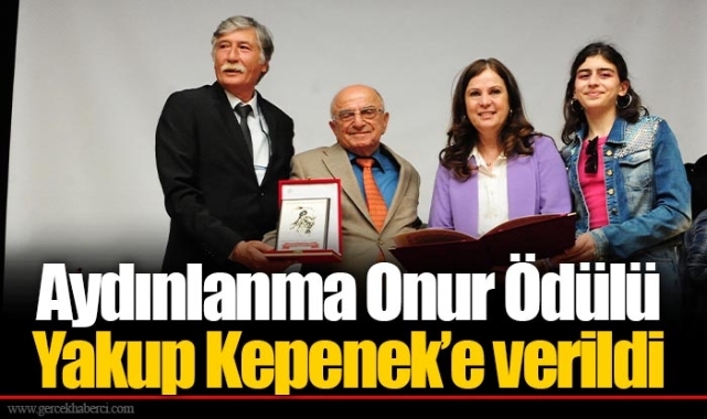 Aydınlanma Onur Ödülü Yakup Kepenek’e verildi
