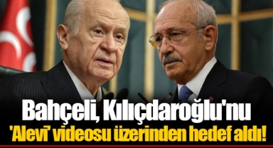 Bahçeli, Kılıçdaroğlu'nu 'Alevi' videosu üzerinden hedef aldı!