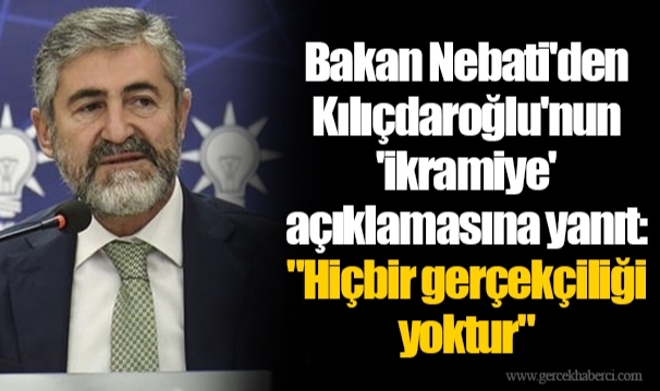 Bakan Nebati'den Kılıçdaroğlu'nun 'ikramiye' açıklamasına yanıt: "Hiçbir gerçekçili yoktur"