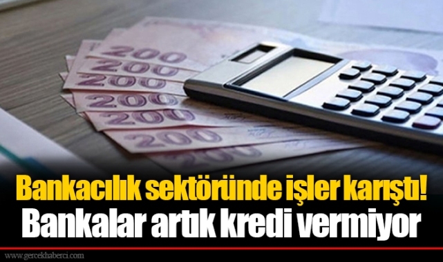 Bankacılık sektöründe işler karıştı! Bankalar artık kredi vermiyor