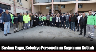 Başkan Engin, Belediye Personelinin Bayramını Kutladı