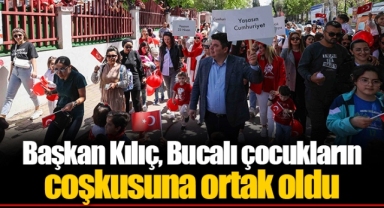 Başkan Kılıç, Bucalı çocukların coşkusuna ortak oldu