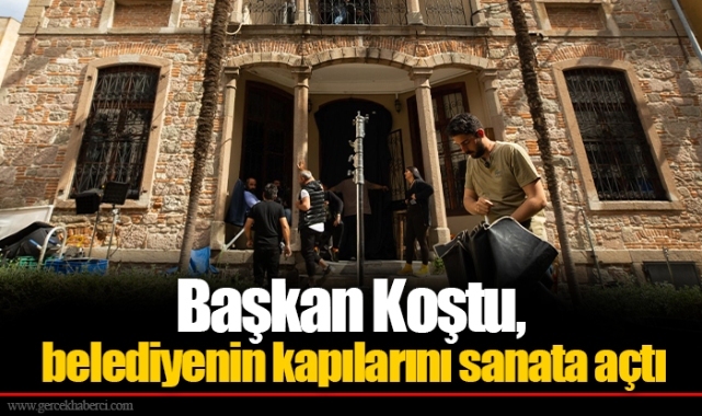 Başkan Koştu, belediyenin kapılarını sanata açtı