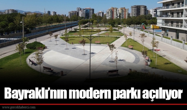 Bayraklı’nın modern parkı açılıyor