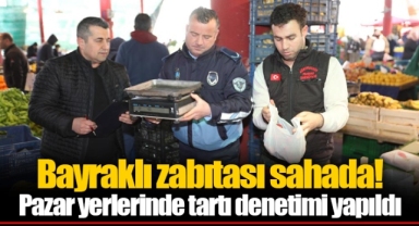 Bayraklı zabıtası sahada! Pazar yerlerinde tartı denetimi yapıldı