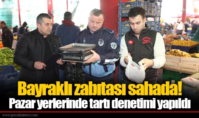 Bayraklı zabıtası sahada!  Pazar yerlerinde tartı denetimi yapıldı