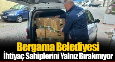 Bergama Belediyesi İhtiyaç Sahiplerini Yalnız Bırakmıyor