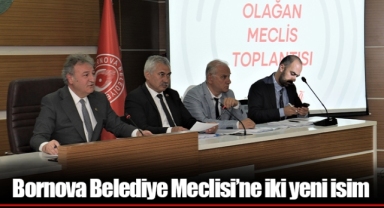 Bornova Belediye Meclisi’ne iki yeni isim