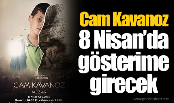 Cam Kavanoz 8 Nisan’da gösterime girecek