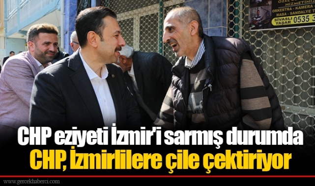 CHP eziyeti İzmir'i sarmış durumda