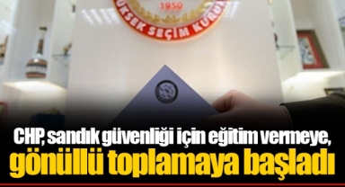 CHP, sandık güvenliği için eğitim vermeye, gönüllü toplamaya başladı