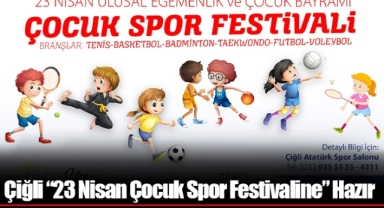 Çiğli “23 Nisan Çocuk Spor Festivaline” Hazır
