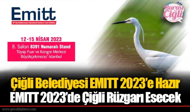 Çiğli Belediyesi EMITT 2023’e Hazır