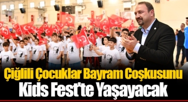 Çiğlili Çocuklar Bayram Coşkusunu Kids Fest'te Yaşayacak