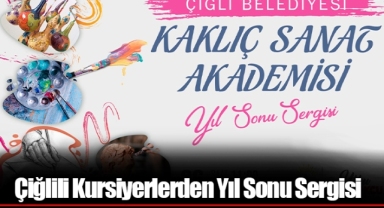 Çiğlili Kursiyerlerden Yıl Sonu Sergisi