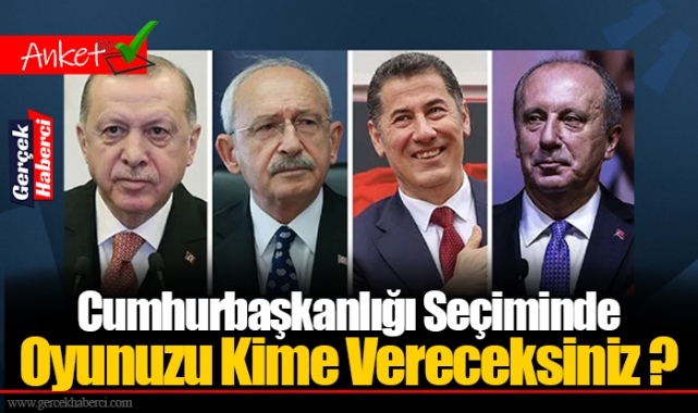 Cumhurbaşkanlığı Seçiminde Oyunuzu Kime Vereceksiniz ?