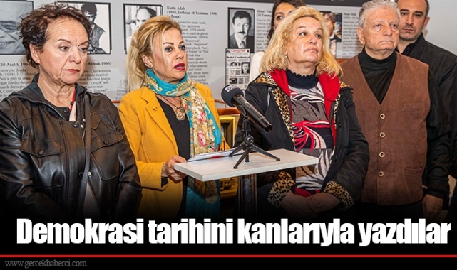 Demokrasi tarihini kanlarıyla yazdılar