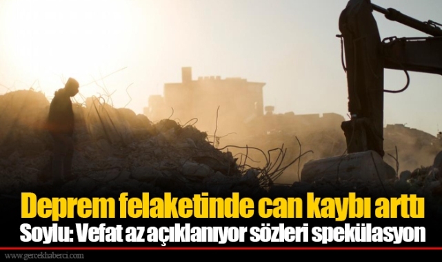 Deprem felaketinde can kaybı arttı