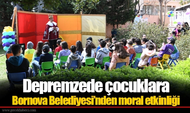 Depremzede çocuklara Bornova Belediyesi’nden moral etkinliği