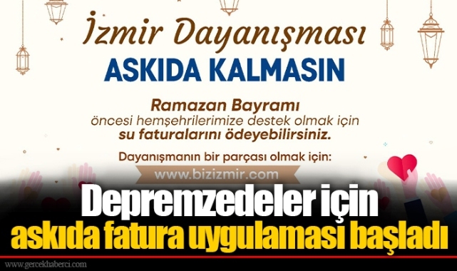 Depremzedeler için askıda fatura uygulaması başladı