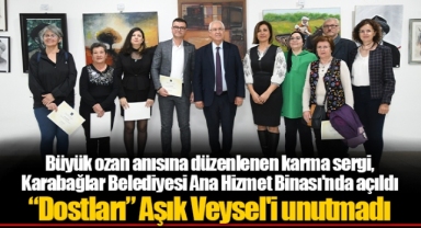“Dostları” Aşık Veysel'i unutmadı