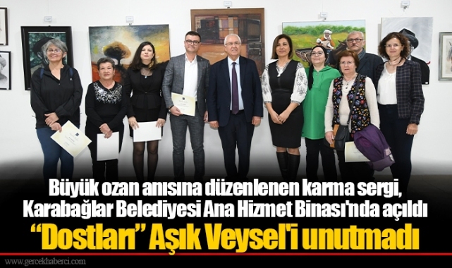 “Dostları” Aşık Veysel'i unutmadı