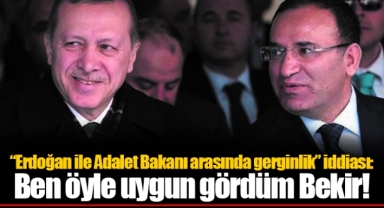 “Erdoğan ile Adalet Bakanı arasında gerginlik” iddiası