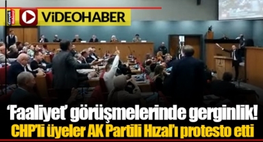 ‘Faaliyet’ görüşmelerinde gerginlik! CHP’li üyeler AK Partili Hızal’ı protesto etti