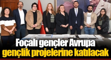 Foçalı gençler Avrupa gençlik projelerine katılacak