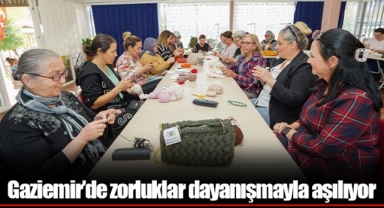 Gaziemir’de zorluklar dayanışmayla aşılıyor