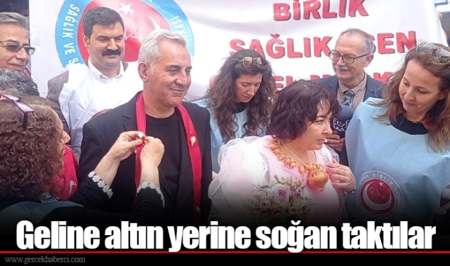 Geline altın yerine soğan taktılar