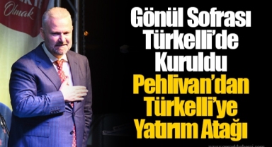 Gönül Sofrası Türkelli’de Kuruldu