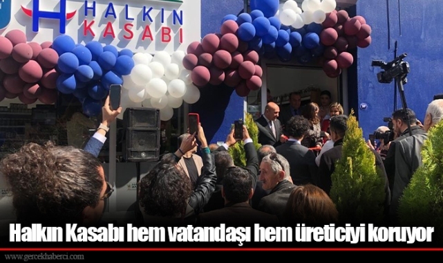 Halkın Kasabı hem vatandaşı hem üreticiyi koruyor