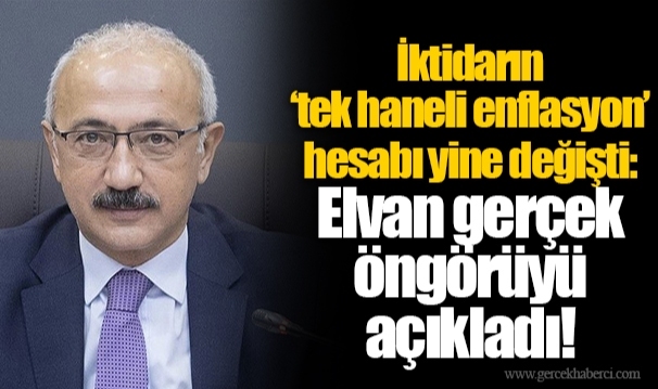 İktidarın ‘tek haneli enflasyon’ hesabı yine değişti: Elvan gerçek öngörüyü açıkladı!