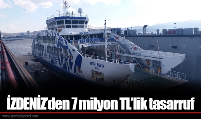 İZDENİZ’den 7 milyon TL’lik tasarruf
