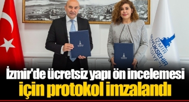 İzmir'de ücretsiz yapı ön incelemesi için protokol imzalandı