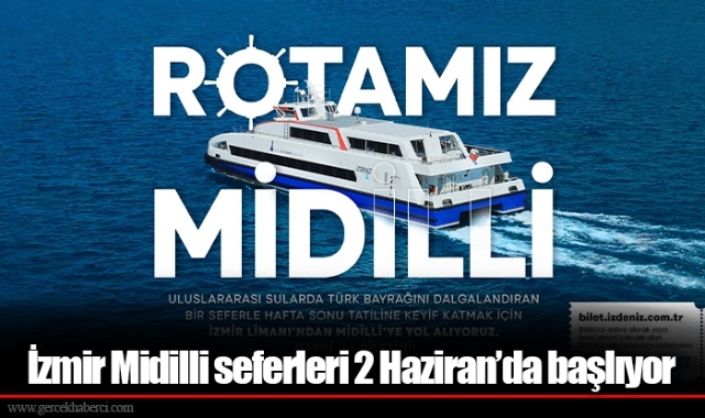 İzmir Midilli seferleri 2 Haziran’da başlıyor
