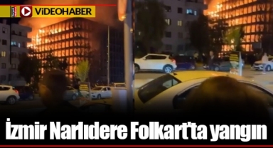 İzmir Narlıdere Folkart'ta yangın