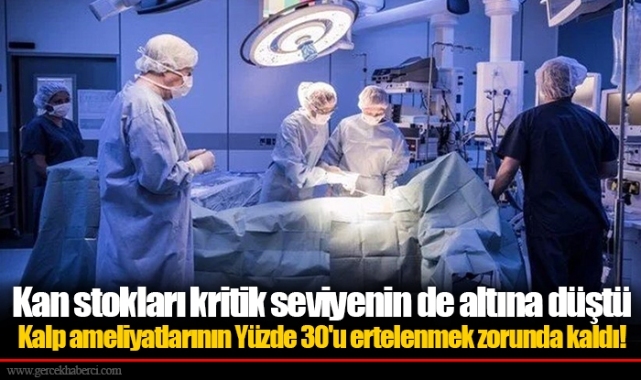 Kalp ameliyatlarının Yüzde 30'u ertelenmek zorunda kaldı!